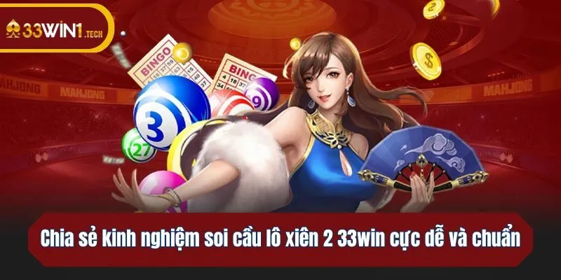 Chia sẻ kinh nghiệm soi cầu lô xiên 2 cực dễ và chuẩn